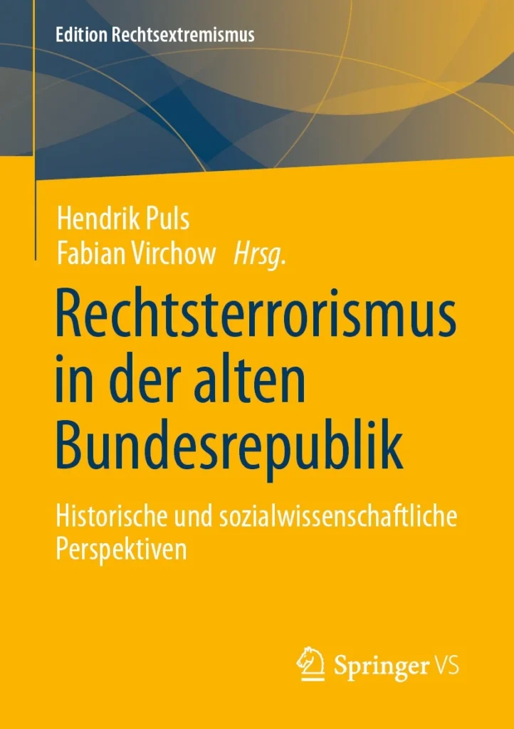 Buchcover "Rechtsterrorismus in der alten Bundesrepublik. Hiostorische und Sozialwissenschaftliche Perspektiven" - 2023