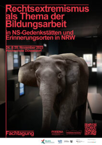 Plakat zur Veranstaltung "Rechtsextremismus als Thema der Bildungsarbeit in NS-Gedenkstätten und Erinnerungsorten in NRW" - ein Elefant steht in einem dunkeln Ausstellungsraum